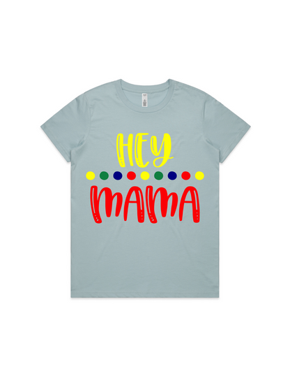 Women's Tee - Hey Mamma