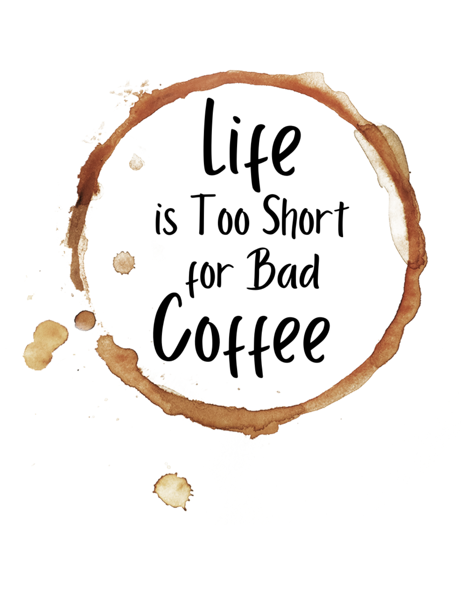Mug -  Life Is To Short