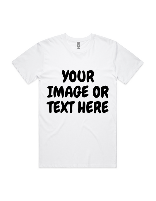 Custom T-Shirt Print - Price Includes Front & Back Print