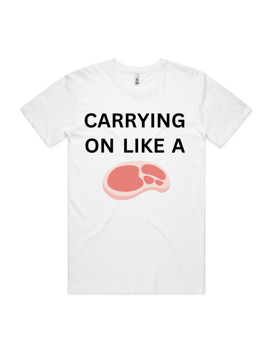 Adult T-Shirt - Carrying On Like A Pork Chop