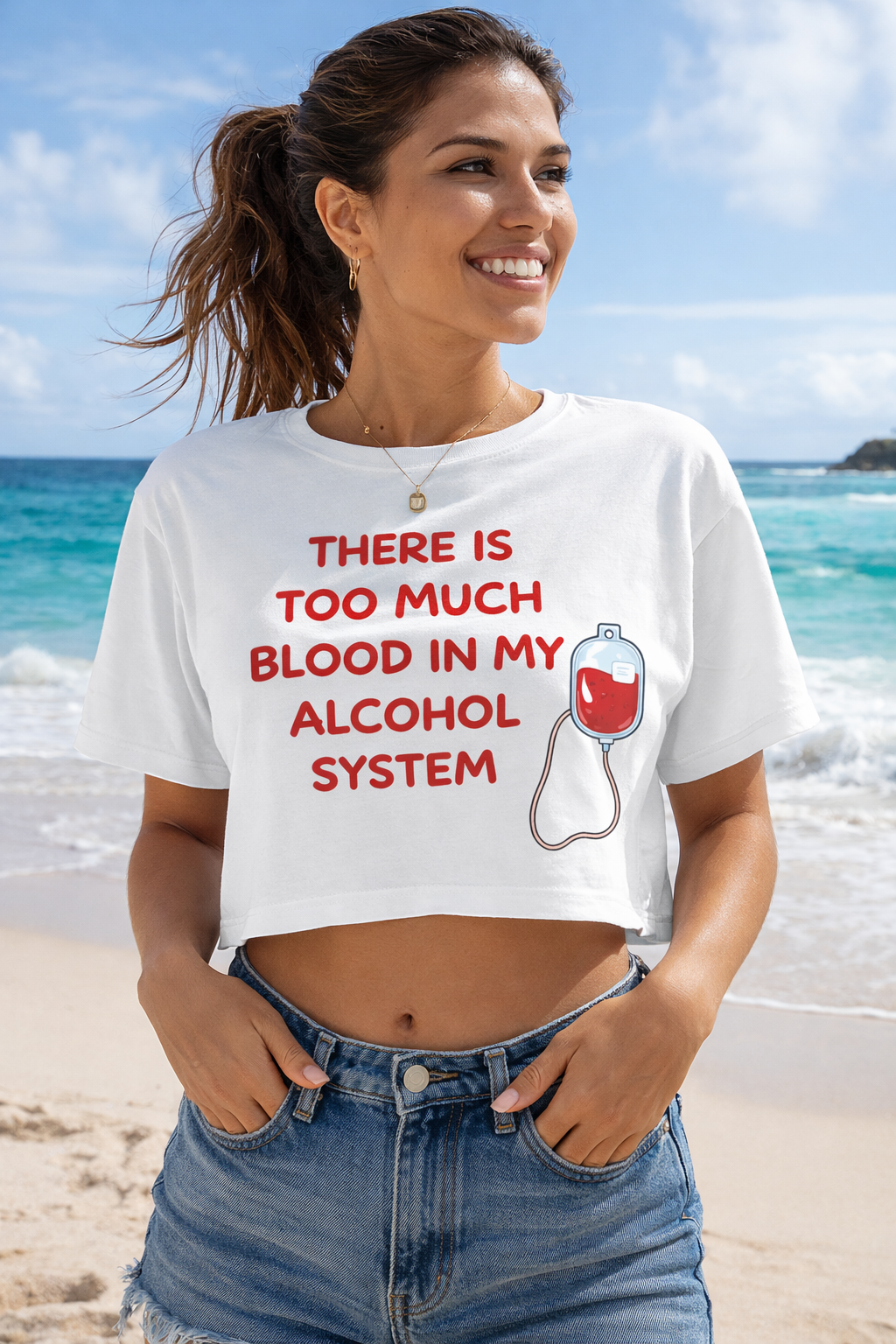 There’s Too Much Blood in My Alcohol System – Women’s Graphic Crop Top