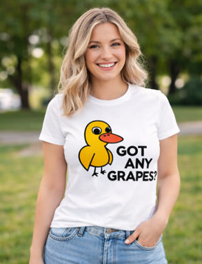 Got Any Grapes? – The Internet’s Favorite Duck Tee – Womens Tee Shirt
