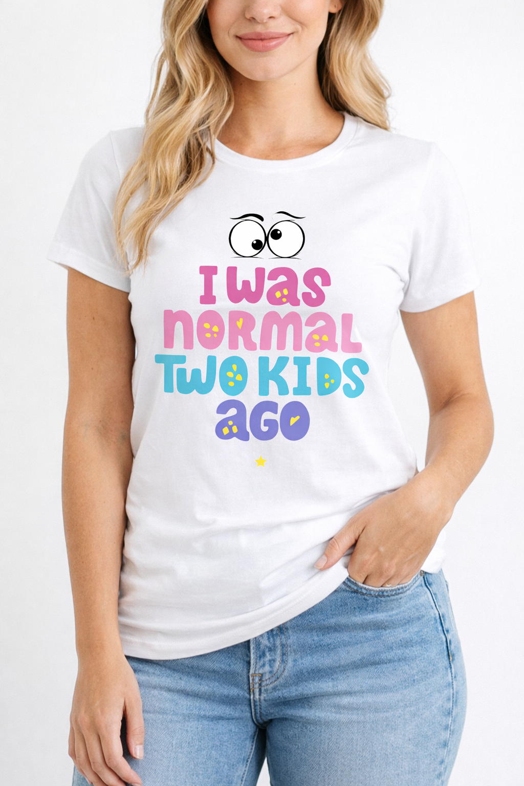 I Was Normal 2 Kids Ago Women’s Funny Graphic T-Shirt